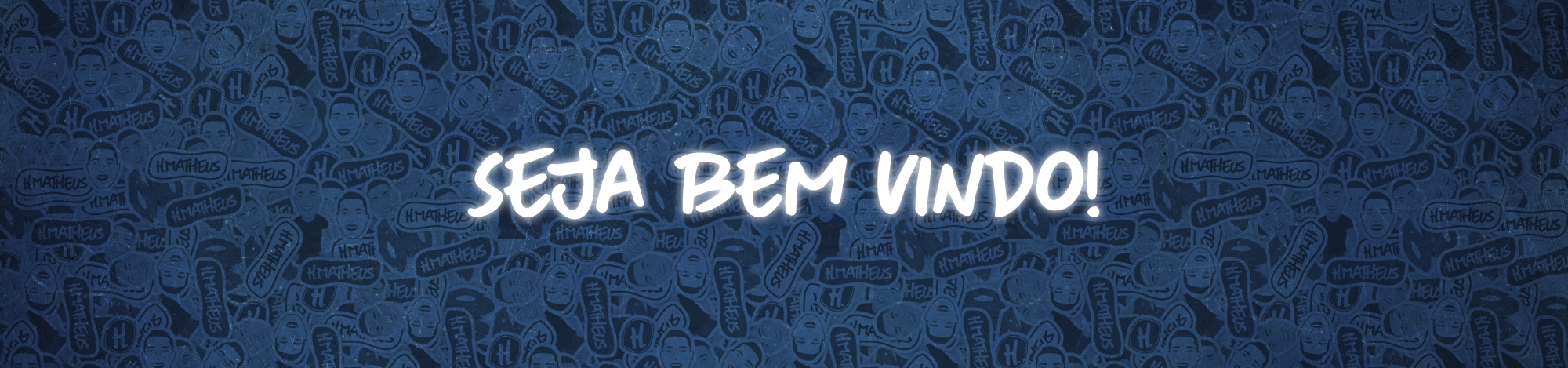 SEJA BEM VINDO!